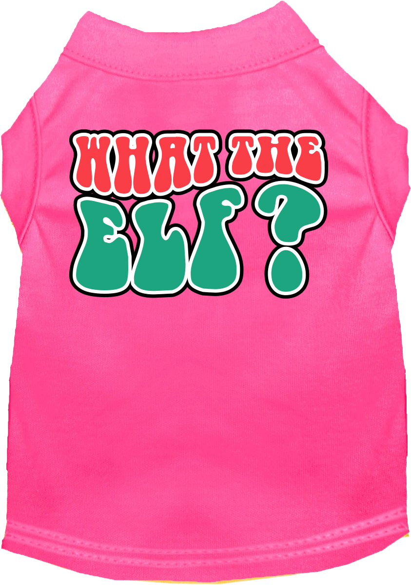 What the Elf Screen Print Dog Shirt Bright Pink Size SM